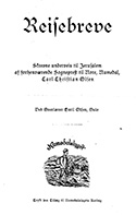 Reisebreve skrevne underveis til Jerusalem af forhenværende sogneprest til Nore, Numedal, Carl Christian Olsen (Numedalslaget, 1922)