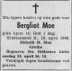 Bergliot Moe, født Johannessen (1910-1968) - Dødsannonse i Fædrelandsvennen den 22. april 1968 Bergliot Moe, født Johannessen (1910-1968) - Dødsannonse i Fædrelandsvennen den 22. april 1968