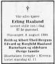 Erling Haaland (1896-1984) - Dødsannonse i Stavanger Aftenblad, fredag 10. august 1984 Erling Haaland (1896-1984) - Dødsannonse i Stavanger Aftenblad, fredag 10. august 1984