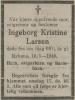 Ingeborg Kristine Larsen, født Steine (1870-1940) - Dødsannonse i Agderposten den 10. januar 1940 Ingeborg Kristine Larsen, født Steine (1870-1940) - Dødsannonse i Agderposten den 10. januar 1940
