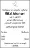 Mikal Johansen (1923-2021) - Dødsannonse i Agderposten, fredag 17. september 2021 Mikal Johansen (1923-2021) - Dødsannonse i Agderposten, fredag 17. september 2021