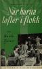 Når barna løfter i flokk (Haldis Ziener, 1952)