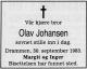 Olav Johansen (1909-1983) - Dødsannonse i Drammens Tidende og Buskeruds blad den 7. oktober 1983 Olav Johansen (1909-1983) - Dødsannonse i Drammens Tidende og Buskeruds blad den 7. oktober 1983