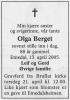 Olga Berget, født Bjerke (1916-2005) - Dødsannonse i Oppland Arbeiderblad, lørdag 16. april 2005 Olga Berget, født Bjerke (1916-2005) - Dødsannonse i Oppland Arbeiderblad, lørdag 16. april 2005