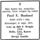 Paul Evald Haaland (1899-1971) - Dødsannonse i Stavanger Aftenblad, torsdag 9. september 1971 Paul Evald Haaland (1899-1971) - Dødsannonse i Stavanger Aftenblad, torsdag 9. september 1971