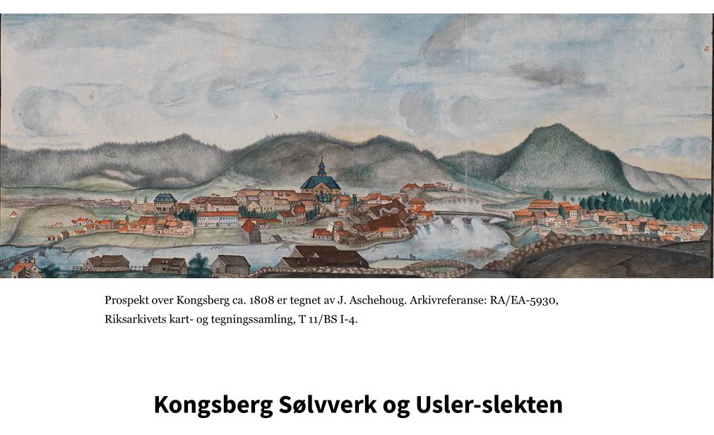Kongsberg Sølvverk og Usler-slekten